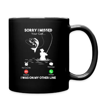 Tut mir leid, dass ich Ihren Anruf verpasst habe, ich war auf meiner anderen Leitung - Tasse einfarbig - Schwarz - Rechts