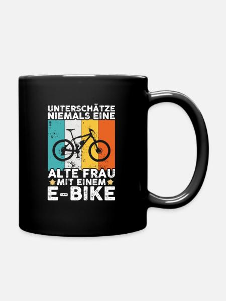 Unterschätze niemals eine Frau mit einem E-Bike - Tasse einfarbig - Schwarz