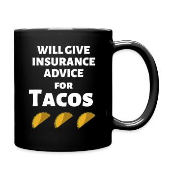 Insurance Advice Funny Agent Life Car Officer Taco - Full Colour Mug - black - Right