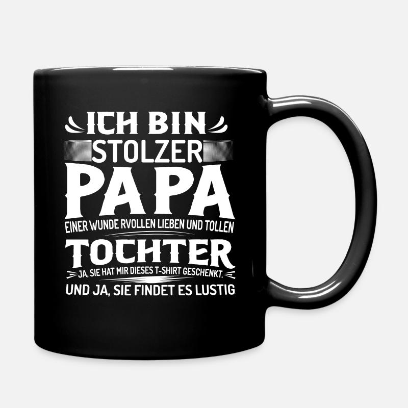 ICH BIN STOLZER PAPA EINER WUNDERVOLLEN LIEBEN UND - Tasse einfarbig - Schwarz
