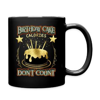 Geburtstag, lustiger Spruch mit Kuchen, Torte - Tasse einfarbig - Schwarz - Rechts