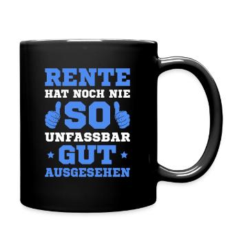 Rente hat noch nie so gut ausgesehen Rentner - Tasse einfarbig - Schwarz - Rechts