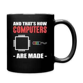 And That's How Computers Are Made Techniker - Tasse einfarbig - Schwarz - Rechts