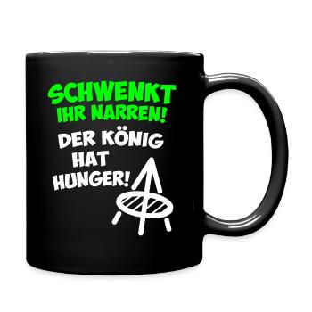 Schwenkt ihr Narren! Der König hat Hunger Saarland - Tasse einfarbig - Schwarz - Rechts