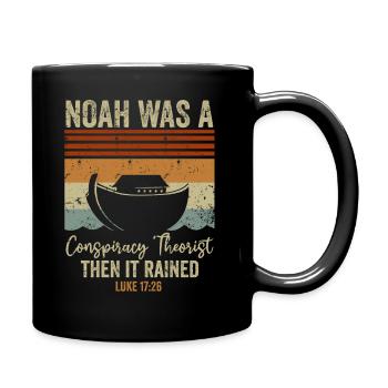 Noé était un théoricien du complot et il pleuvait - Mug uni - noir - Droite