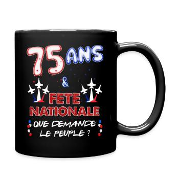 Anniversaire 75 Ans Juillet Fête Nationale - Mug uni - noir - Droite