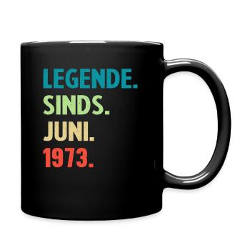 Geburtstagsgeschenk - Legende seit Juni 1973 - Tasse einfarbig - Schwarz - Rechts