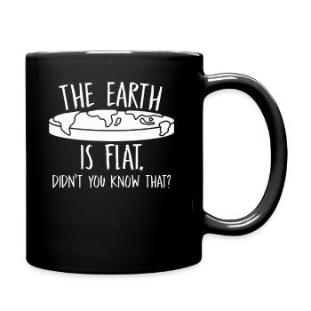 La terre est plate, vous ne le saviez pas ? - Mug uni - noir - Droite