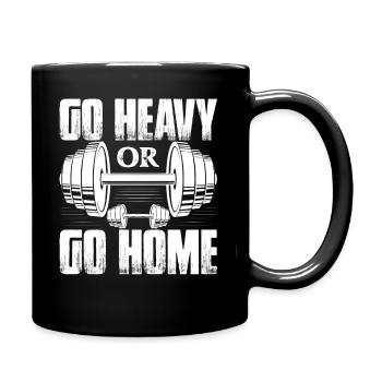Go Heavy Or Go Home Weight Lifting Workout Trainin - Tasse einfarbig - Schwarz - Rechts