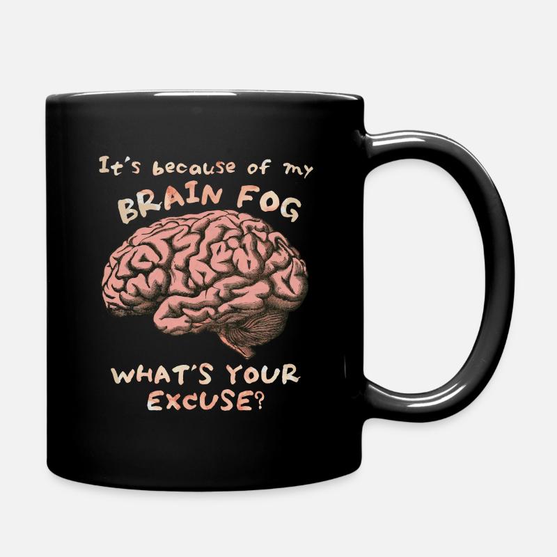 Brain Fog, Brain Fog, Brain Funny Saying - Full Colour Mug - black