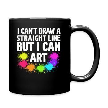 Ich kann keine gerade Linie zeichnen, aber ich kann Kunst - Tasse einfarbig - Schwarz - Rechts