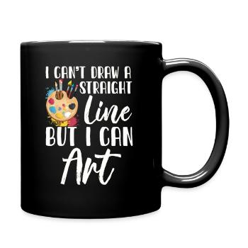 Ich kann keine gerade Linie zeichnen, aber ich kann Kunst - Tasse einfarbig - Schwarz - Rechts