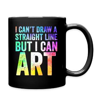 Ich kann keine gerade Linie zeichnen, aber ich kann Kunst - Tasse einfarbig - Schwarz - Rechts