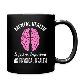Mental Health Is Just As Important As Physical - Full Colour Mug - black - Right