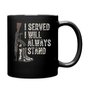 Ich Habe Gedient Ich Werde Immer Stehen - Veteran - Tasse einfarbig - Schwarz - Rechts