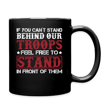 Si elle ne pouvait pas se tenir derrière nos troupes - Mug uni - noir - Droite
