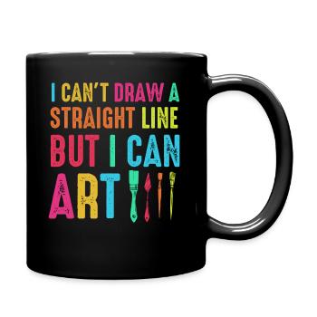 Ich kann keine gerade Linie zeichnen, aber ich kann Kunst - Tasse einfarbig - Schwarz - Rechts