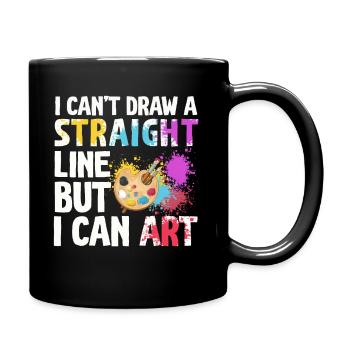 Ich kann keine gerade Linie zeichnen, aber ich kann Kunst - Tasse einfarbig - Schwarz - Rechts