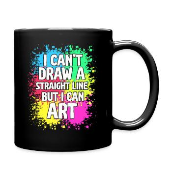 Ich kann keine gerade Linie zeichnen, aber ich kann Kunst - Tasse einfarbig - Schwarz - Rechts