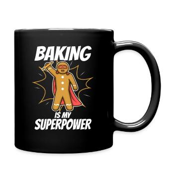 Baking is my Superpower, Lebkuchen - Tasse einfarbig - Schwarz - Rechts