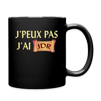 J'Peux Pas J'ai JDR Tee Shirt Cadeau Jeux de Rôle - Mug uni - noir - Droite