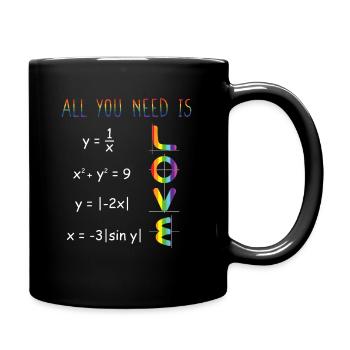 Alles, was Sie brauchen, ist eine Liebe zum LGBT Maths Pride Month - Tasse einfarbig - Schwarz - Rechts