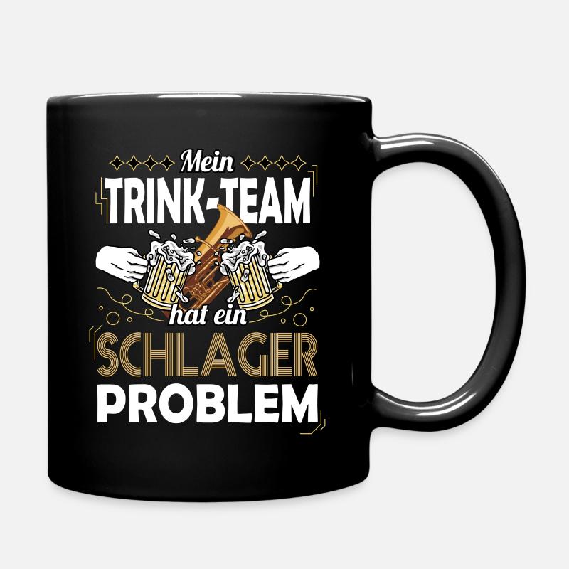 Mein Trink-Team hat ein Schlager Problem - Tasse einfarbig - Schwarz