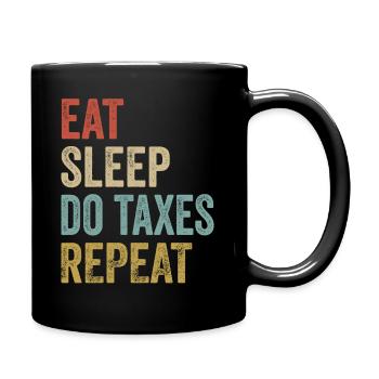 Manger dormir Faire des impôts Répéter comptable - Mug uni - noir - Droite