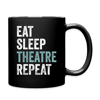 Eat Sleep Theatre Répéter Théâtre drôle - Mug uni - noir - Droite