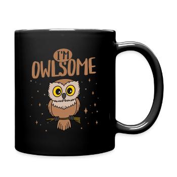 I'm Owlsome Nocturnal Bird Night Owl - Tasse einfarbig - Schwarz - Rechts