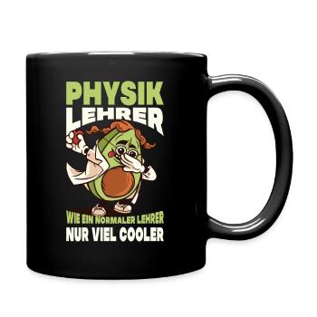 Physik Lehrer Wie Ein Normaler Lehrer Viel Cooler - Tasse einfarbig - Schwarz - Rechts