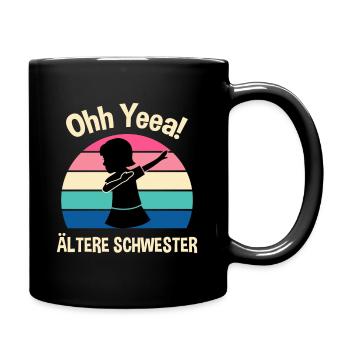 Beste Schwester Stolze Schwester Ältere Schwester - Tasse einfarbig - Schwarz - Rechts