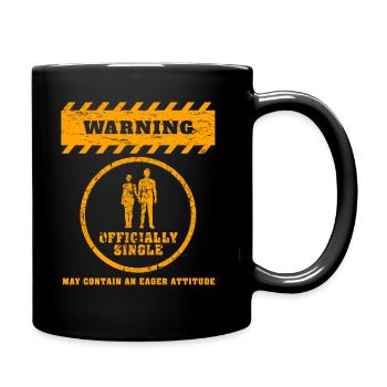 Warning Officially Single Eager Attitude - Full Colour Mug - black - Right