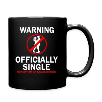 Warning Officially Single Eager Attitude - Full Colour Mug - black - Right