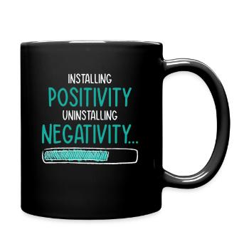 Installieren Optimistische Menschen Glück Positiv - Tasse einfarbig - Schwarz - Rechts