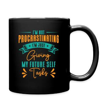 Procrastinating Tasks Procrastinator Delaying Work - Full Colour Mug - black - Right