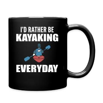 I'd Rather Be Kayaking Everyday - Full Colour Mug - black - Right