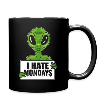 Alien Hassen Montag Workaholic - Tasse einfarbig - Schwarz - Rechts