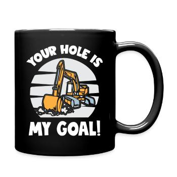 Your Hole Is My Goal Excavator - Full Colour Mug - black - Right