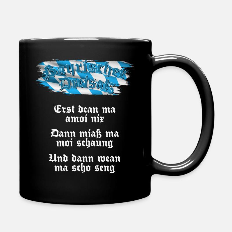 Bayrischer Dreisatz Lustiger Spruch Humor - Tasse einfarbig - Schwarz