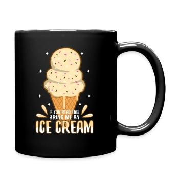 If You Can Read This Bring Me An Ice Cream - Full Colour Mug - black - Right