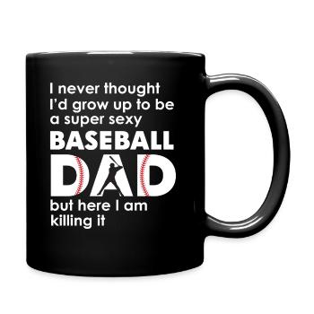 Ein super sexy Baseball-Vater, aber hier bin ich lustig - Tasse einfarbig - Schwarz - Rechts