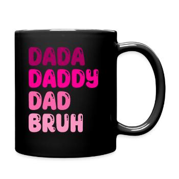 Drôle de fête des pères Dada Papa Papa Bruh - Mug uni - noir - Droite