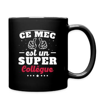 ce mec est un super collègue - Mug uni - noir - Droite