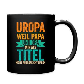 Papa Opa Uropa Eine Steile Karriere - Tasse einfarbig - Schwarz - Rechts
