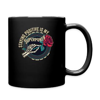 Positiv zu bleiben ist meine Superkraft - Tasse einfarbig - Schwarz - Rechts