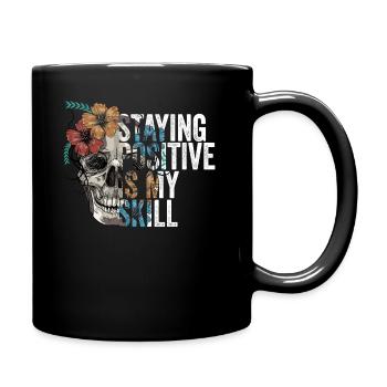 Positiv zu bleiben ist meine Kunst - Tasse einfarbig - Schwarz - Rechts