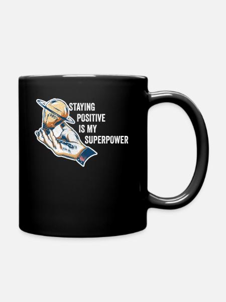 Staying Positive Is My Superpower - Full Colour Mug - black
