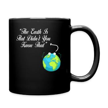 La terre est plate, vous ne le saviez pas ? - Mug uni - noir - Droite