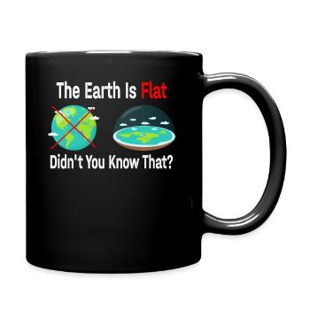 La terre est plate, vous ne le saviez pas ? - Mug uni - noir - Droite